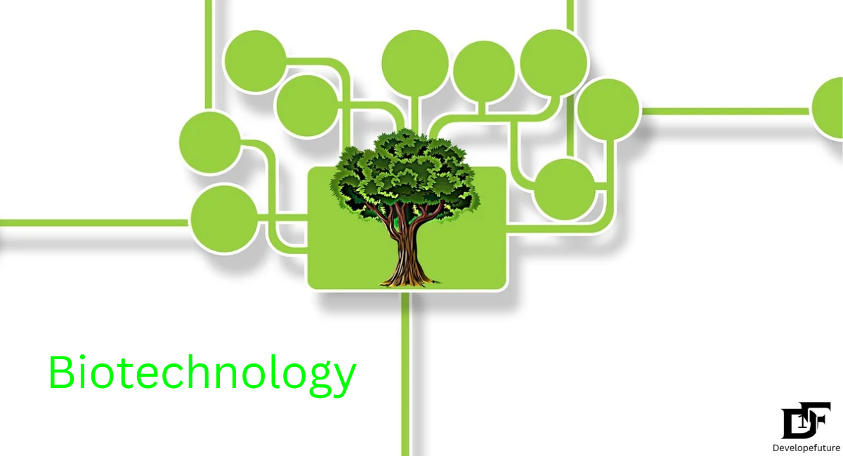 Biotechnology
